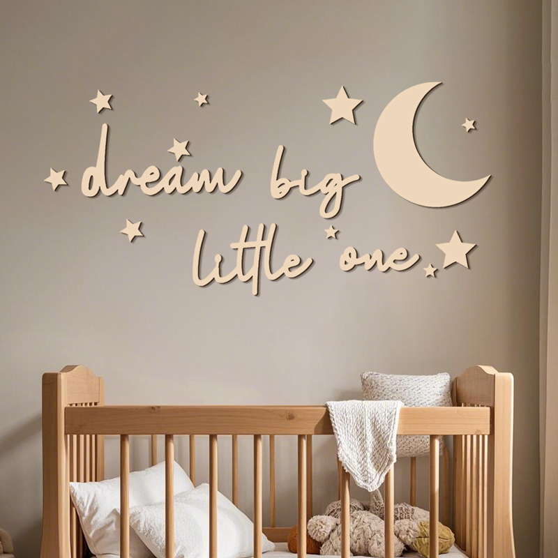 Baby Nursery Needs - Dream Big Little One Wooden Signs